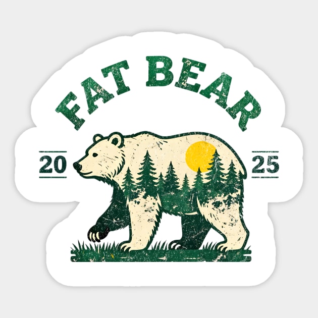 Fat Bear Week 2025 Katmai Wild Animal Nature Lover Sticker by ArtistTee ⭐⭐⭐⭐⭐